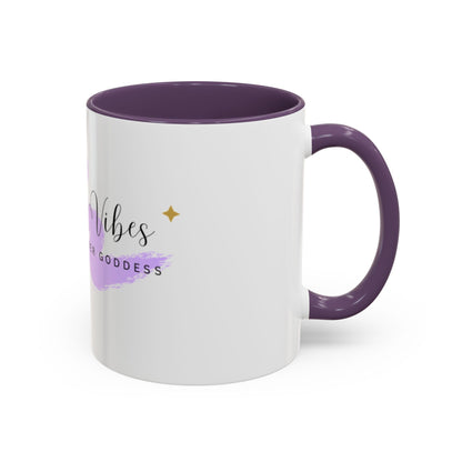 Goddess Vibes Coffee Mug - Inner Goddess Inspiration, Self - Care Gift, Unique Kitchen Decor, Motivational Drinkware - Goddess Vibes