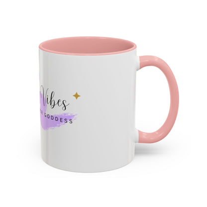 Goddess Vibes Coffee Mug - Inner Goddess Inspiration, Self - Care Gift, Unique Kitchen Decor, Motivational Drinkware - Goddess Vibes