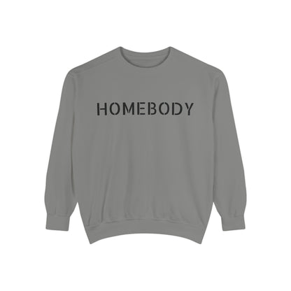 Homebody Unisex Garment - Dyed Sweatshirt - Cozy Comfort for Relaxing Days - Goddess Vibes
