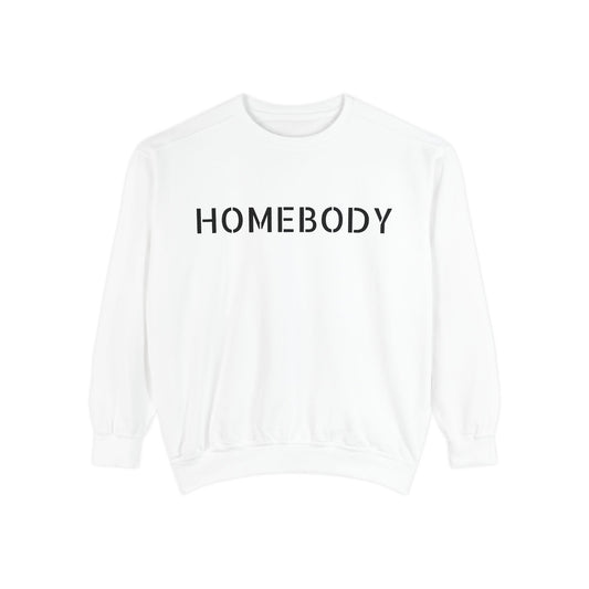 Homebody Unisex Garment - Dyed Sweatshirt - Cozy Comfort for Relaxing Days - Goddess Vibes